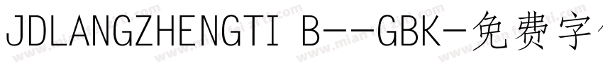 JDLANGZHENGTI B--GBK字体转换